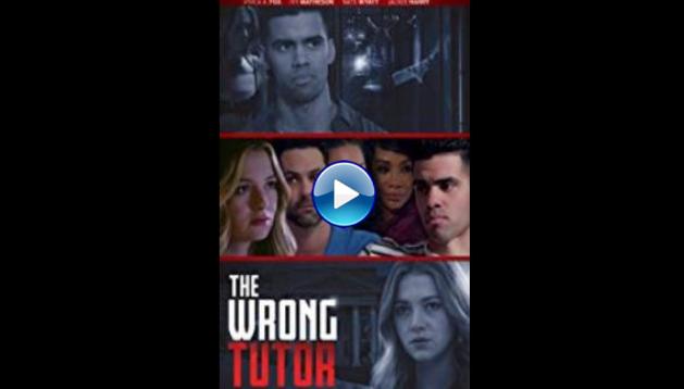 The Wrong Tutor (2019)