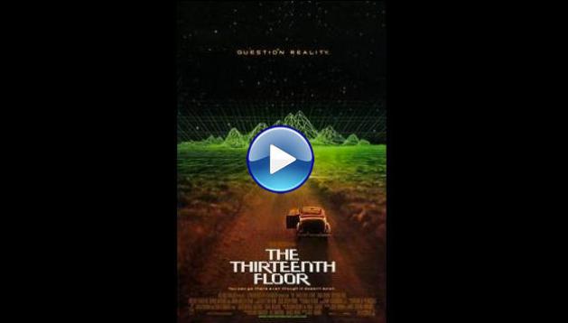 The Thirteenth Floor (1999)