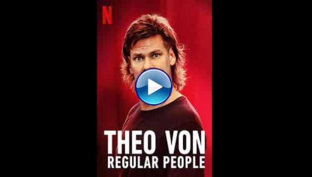 Theo Von Regular People (2021)