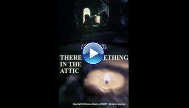 There's Something in the Attic (2014)