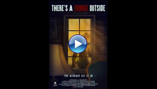 There's a Zombie Outside (2024)