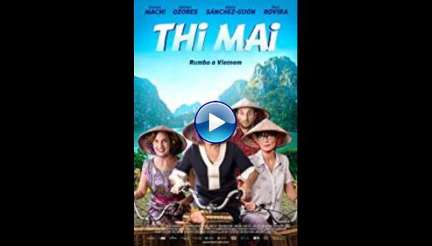 Thi Mai, rumbo a Vietnam (2017)