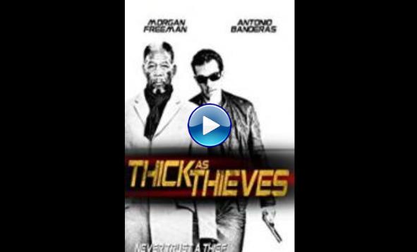 Thick as Thieves (2009)