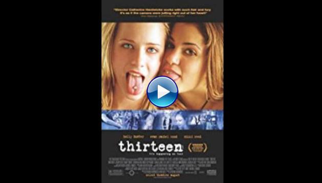 Thirteen (2003)