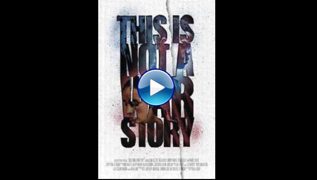 This Is Not a War Story (2021)