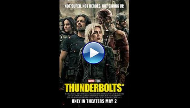 Thunderbolts* (2025)