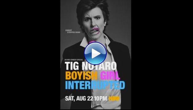 Tig Notaro: Boyish Girl Interrupted (2015)