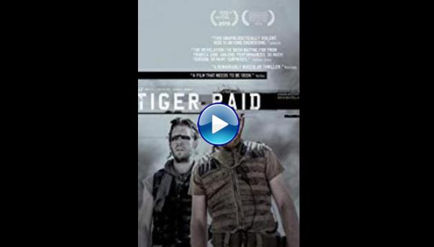 Tiger Raid (2016)