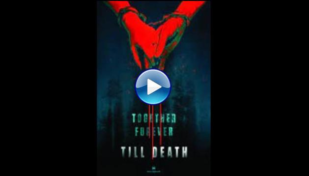 Till Death (2021)
