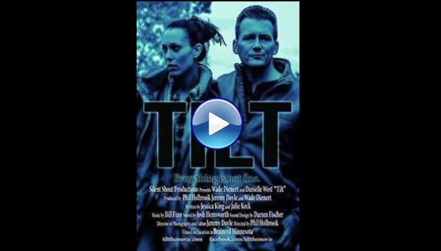 Tilt (2013)