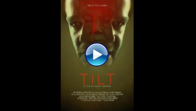 Tilt (2018)