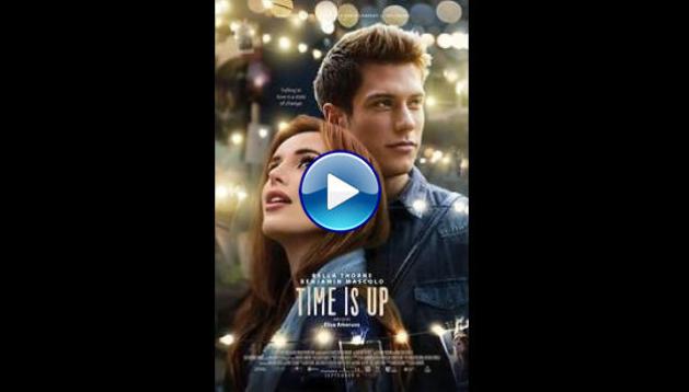 Time Is Up (2021) HD Full Movie Watch Online Free