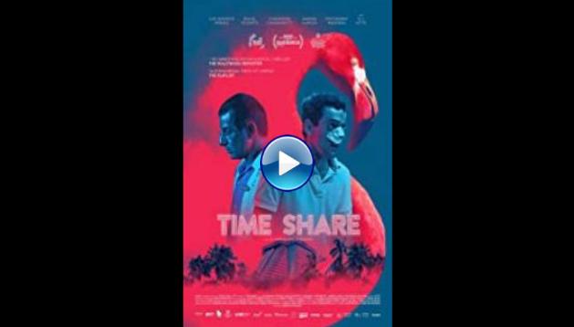 Time Share (2018) HD  Full Movie Watch Online Free