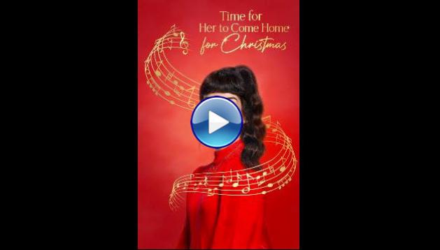 Time for Her to Come Home for Christmas (2023)