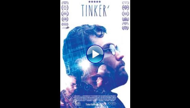 Tinker' (2018) HD Full Movie Watch Online Free