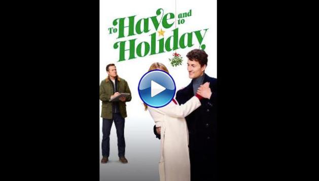 To Have and to Holiday (2024)