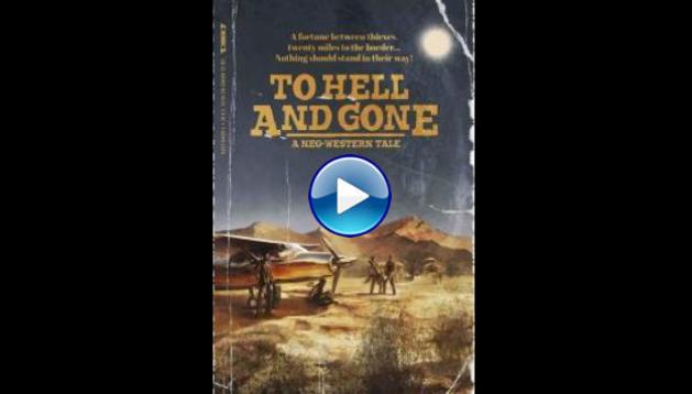 To Hell and Gone (2019)