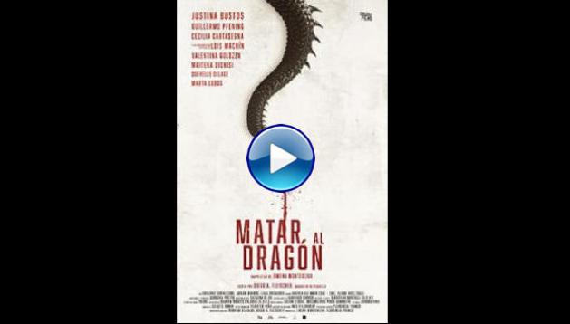 To Kill the Dragon (2019)