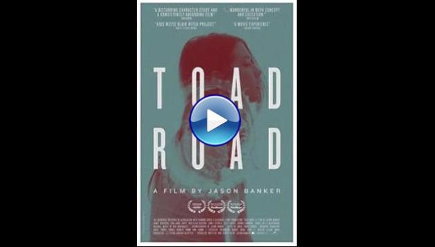 Toad Road (2012)