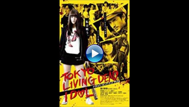 Tokyo Living Dead Idol (2018)