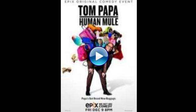 Tom Papa: Human Mule (2016)