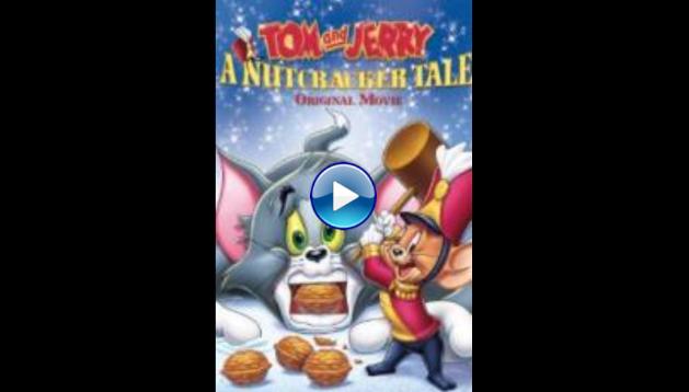 Tom and Jerry: A Nutcracker Tale (2007)