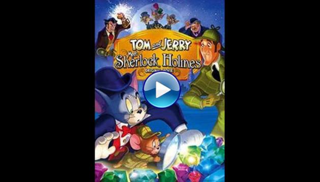 Tom and Jerry Meet Sherlock Holmes (2010)