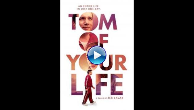 Tom of Your Life (2020)