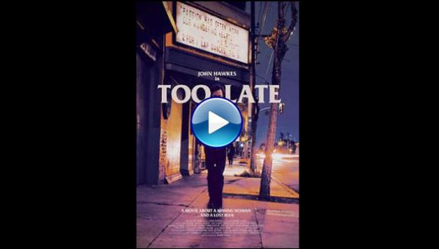 Too Late (2015)