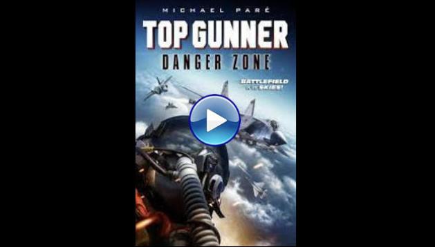 Top Gunner: Danger Zone (2022)