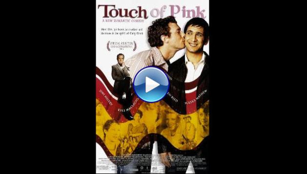 Touch of Pink (2004)