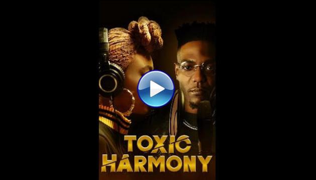 Toxic Harmony (2024)