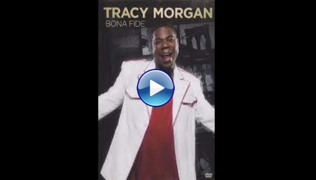 Tracy Morgan: Bona Fide (2014)