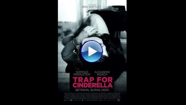 Trap for Cinderella (2013)