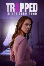Trapped in Her Dorm Room (2025)