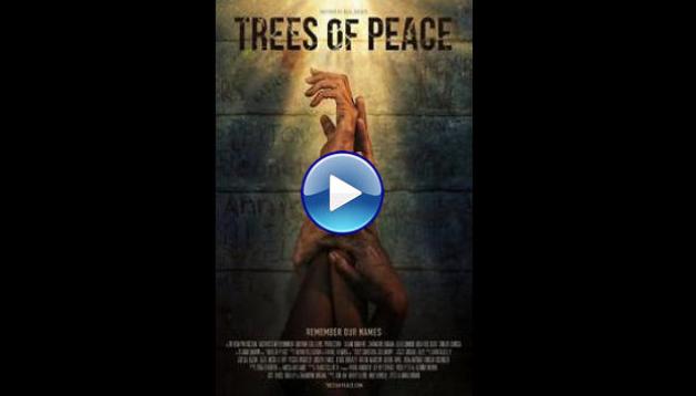Trees of Peace (2021) HD Full Movie Watch Online Free