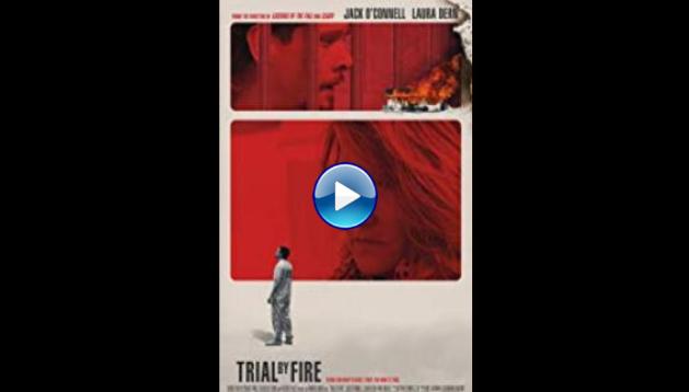 Trial by Fire (2018)