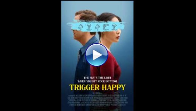 Trigger Happy (2025)