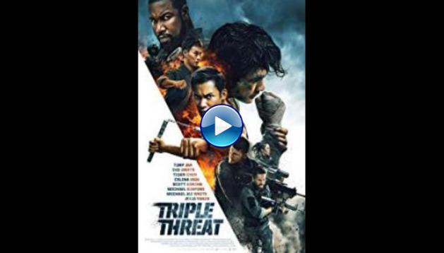 Triple Threat (2019)