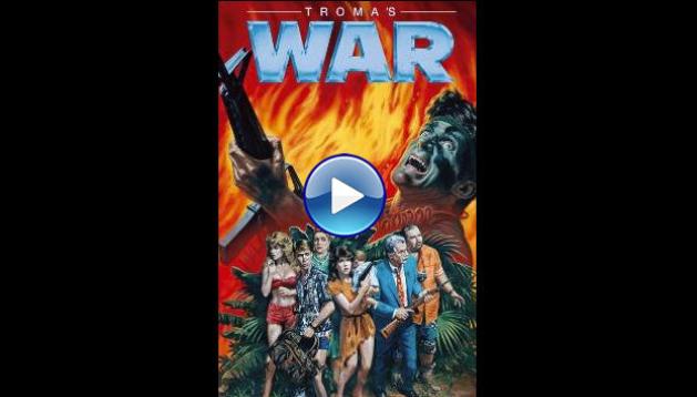 Troma's War (1988)