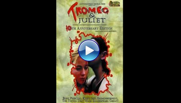 Tromeo and Juliet (1996)