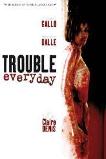 Trouble Every Day (2001)