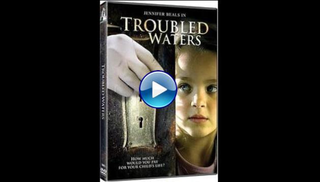 Troubled Waters (2006)