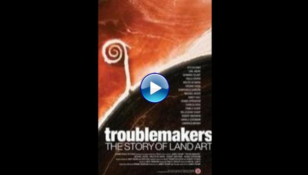 Troublemakers: The Story of Land Art (2015)