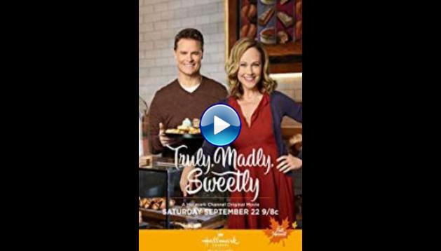 Truly, Madly, Sweetly (2018)