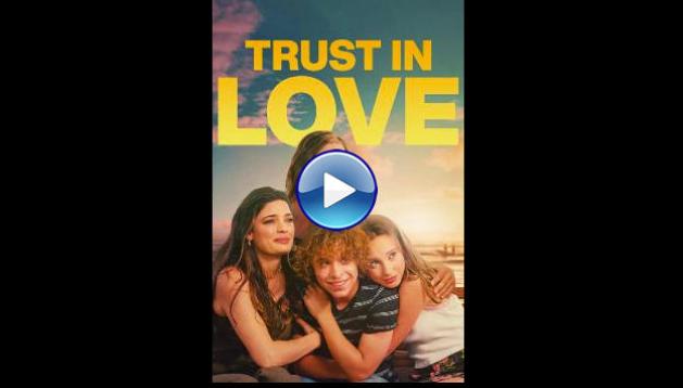 Trust in Love (2024)