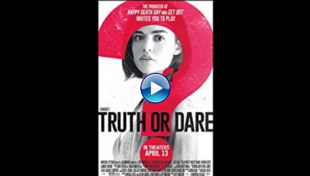 Truth or Dare (2018)