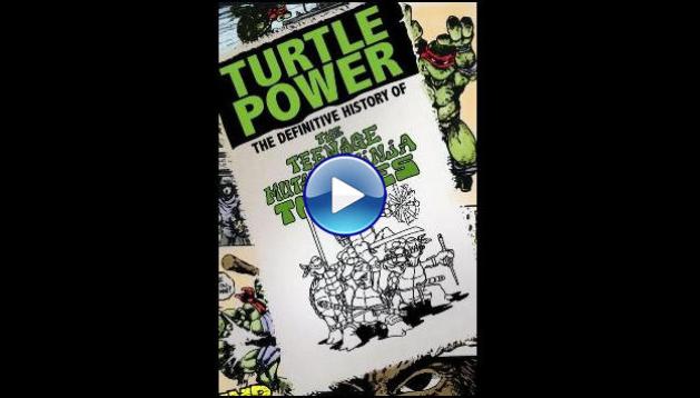 Turtle Power: The Definitive History of the Teenage Mutant Ninja Turtles (2014)
