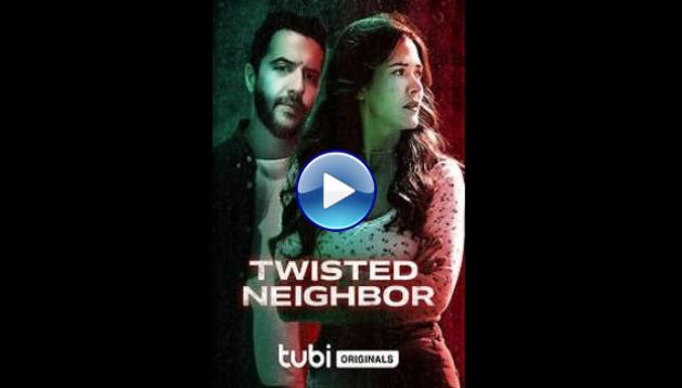 Twisted Neighbor (2023) HD Full Movie Watch Online Free