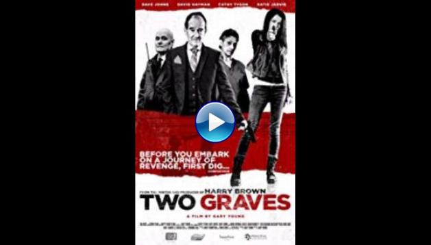 Two Graves (2018)